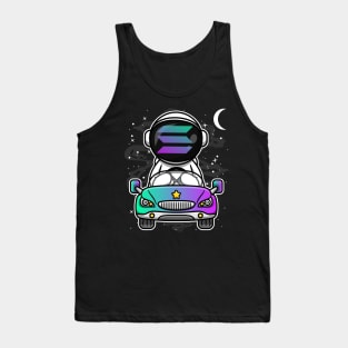 Astronaut Car Solana Coin To The Moon Crypto Token Cryptocurrency Wallet Birthday Gift For Men Women Kids Tank Top